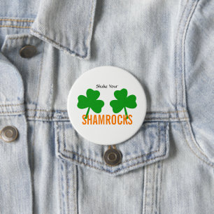 Shake Your Shamrock Luck Of Irish Party 7.5 Cm Round Badge