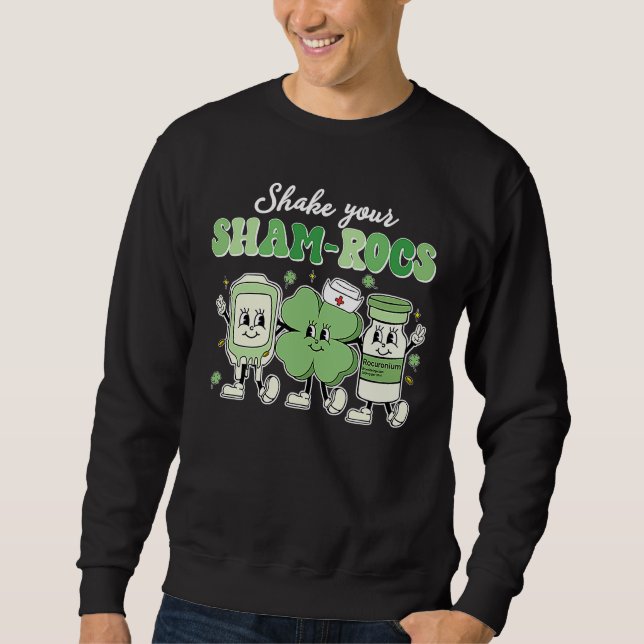 Shake Your Shamrocks Sham rocs St Patrick's Day Nu Sweatshirt (Front)