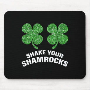 Shake Your Shamrocks St. Patrick Day Green Irish H Mouse Pad