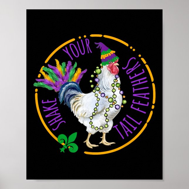 Shake Your Tail Feathers Cute Chicken Funny Mardi  Poster (Front)