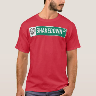 Shakedown street sign  T-Shirt
