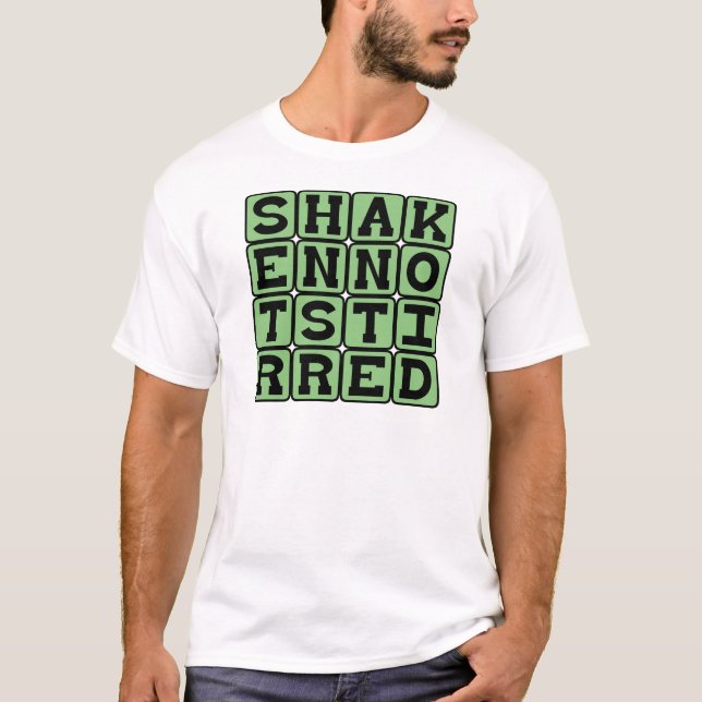 Shaken Not Stirred, Martini Preference T-Shirt (Front)