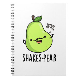 Shakes-pear Funny Pear Fruit Pun Notebook