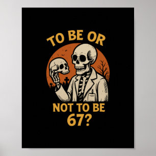 Shakespeare 67 Meme Funny Skeleton Nerd Halloween  Poster