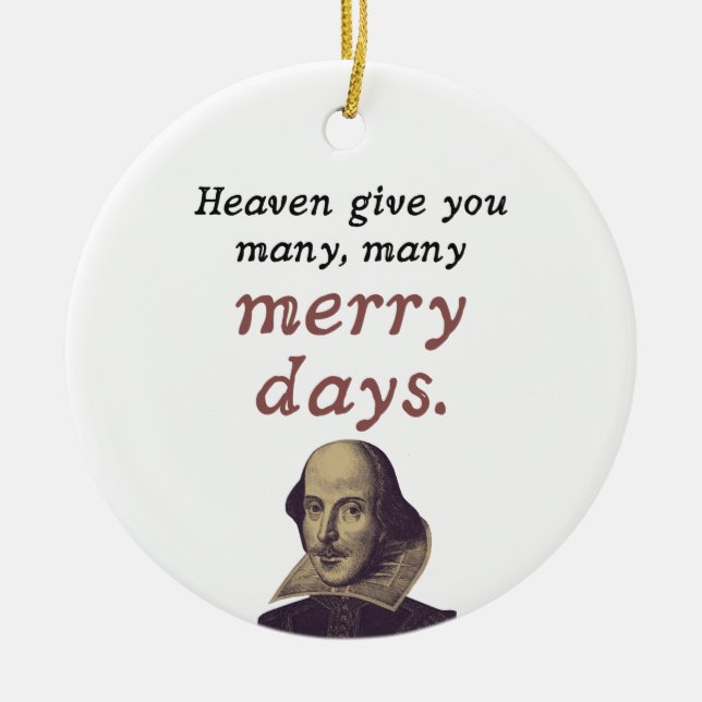 Shakespeare Birthday Keepsake Happiness Quote Ceramic Ornament (Front)