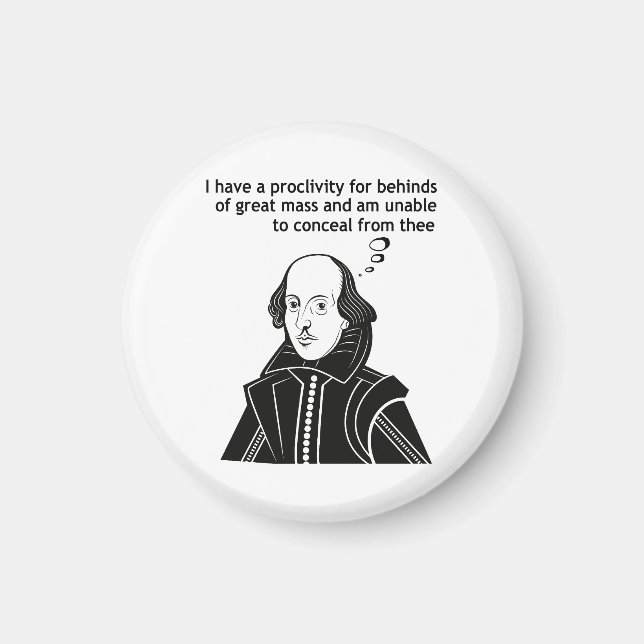 Shakespeare I Like Big Butts Magnet (Front)