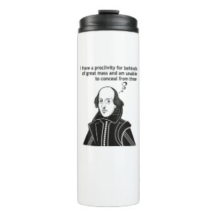 Shakespeare I Like Big Butts Thermal Tumbler
