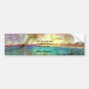 Shakespeare Inspirational Quote About Destiny Bumper Sticker