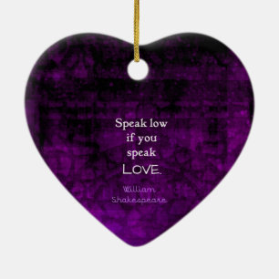 Shakespeare Inspirational Romantic LOVE Quote Ceramic Ornament