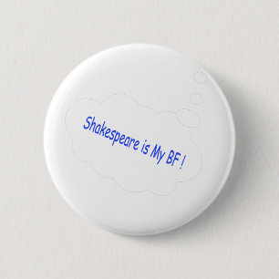 Shakespeare is my Best friend 6 Cm Round Badge