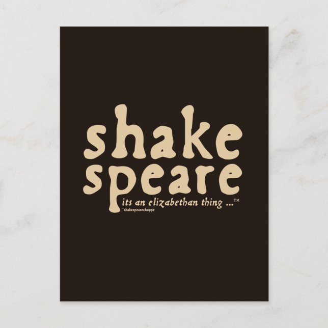 Shakespeare - it's an Elizabethan thing Postcard (Front)