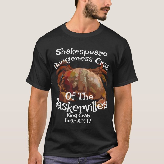 Shakespeare King Crab Lear Dungeness Cry Havoc T-Shirt (Front)
