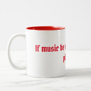 Shakespeare Love and Music Quote Two-Tone Coffee Mug