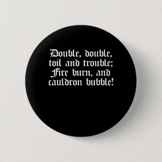 Shakespeare Macbeth Play Quote Double Double 6 Cm Round Badge