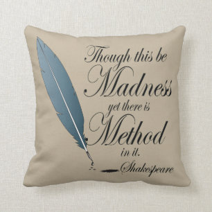 Shakespeare Method In Madness Quote Cushion
