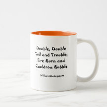 Shakespeare mug - double double toil & trouble