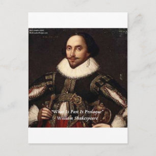 Shakespeare Past Is Prologue Quote Postcard
