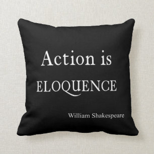 Shakespeare Personalised Quote Action is Eloquence Cushion