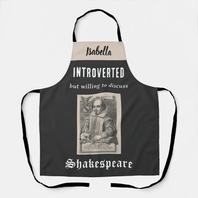 Shakespeare Picture Funny Personalised Introvert Apron (Front)
