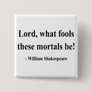 Shakespeare Quote 1a 15 Cm Square Badge
