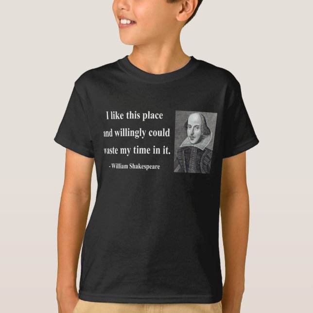 Shakespeare Quote 6b T-Shirt (Front)