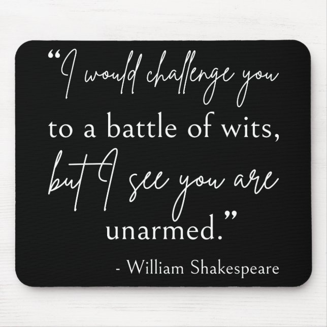 Shakespeare Quote - Battle Of Wits II Mouse Pad (Front)