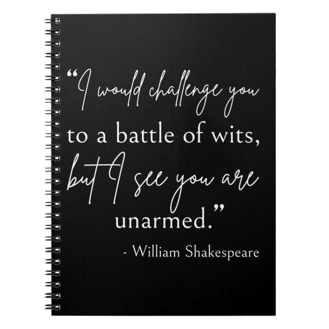 Shakespeare Quote - Battle Of Wits II Notebook (Front)