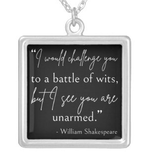 Shakespeare Quote - Battle Of Wits II Silver Plated Necklace