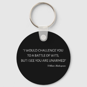 Shakespeare Quote - Battle Of Wits Key Ring