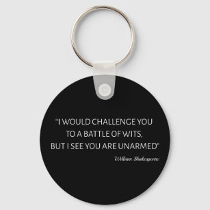 Shakespeare Quote - Battle Of Wits Key Ring