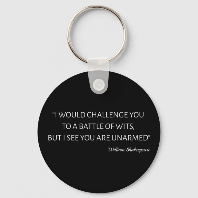 Shakespeare Quote - Battle Of Wits Key Ring (Front)