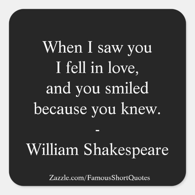 Shakespeare Quote - I Fell In Love Square Sticker (Front)