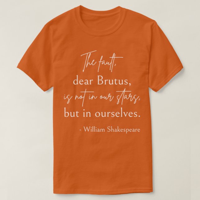 Shakespeare Quote Julius Caesar II T-Shirt (Design Front)