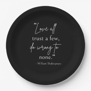 Shakespeare Quote - Love, Trust, And Wrong II Paper Plate