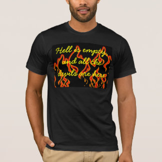 Shakespeare Quote T-Shirt | Hell is Empty