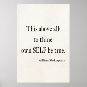 Shakespeare Quote To Thine Own Self Be True Quotes Poster