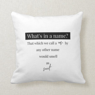 Shakespeare Romeo & Juliet - What's In A Name Cushion