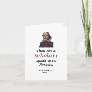 Shakespeare Thou Art a Scholar Funny Graduation  Card
