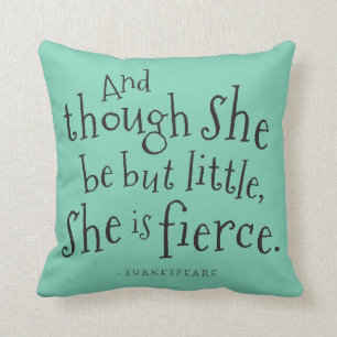 Shakespeare Though She Be But Fierce Throw Pillow