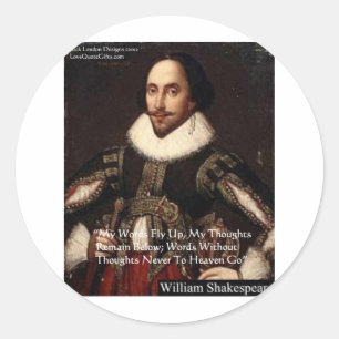 Shakespeare "Words In Heaven" Wisdom Quote Gifts Classic Round Sticker