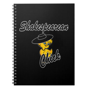 Shakespearean Chick #4 Notebook
