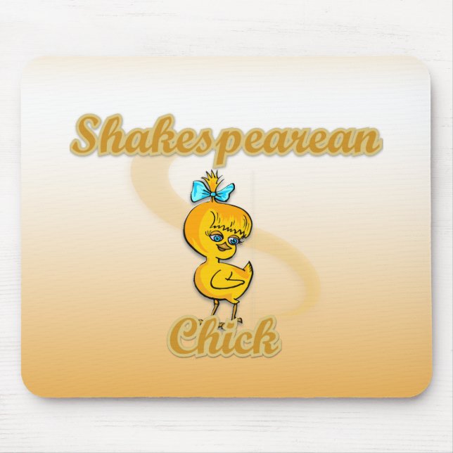Shakespearean Chick Mouse Pad (Front)