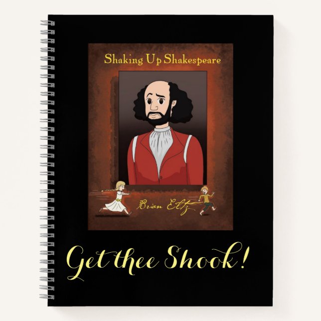 Shaking Up Shakespeare Spiral Notebook (Front)