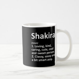 Shakira Definition Personalised Name Funny Birthda Coffee Mug