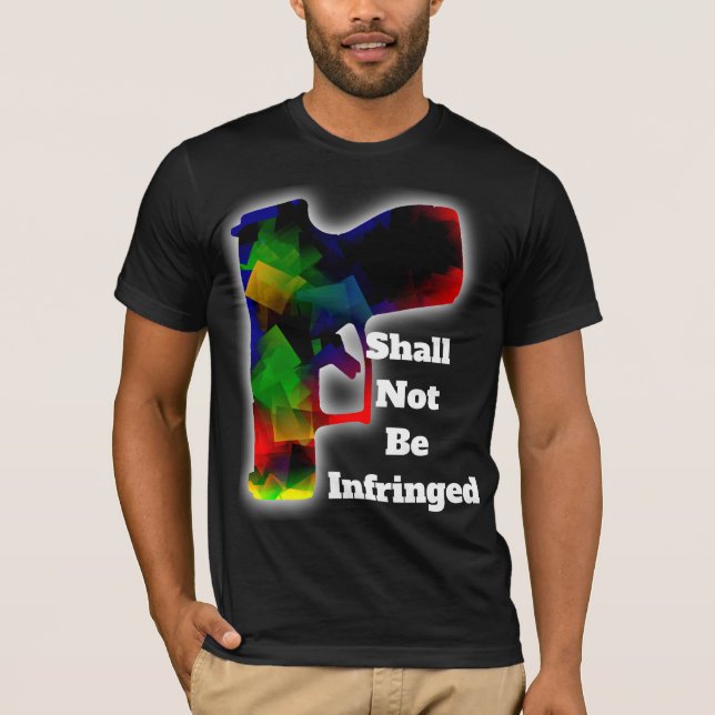 Shall Not Be Infringed T-Shirt (Front)