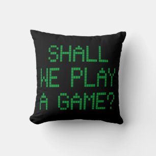 Shall We Play A Game? Cushion