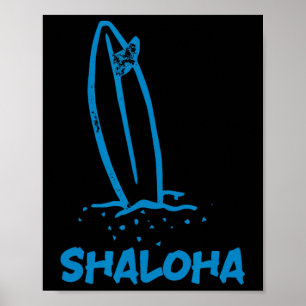 Shaloha Aloha Shalom Hawaii Jewish Surfing Hawaiia Poster