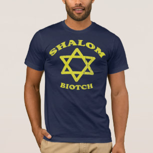 Shalom Biotch T-Shirt
