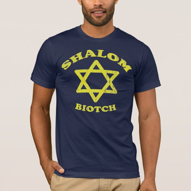 Shalom Biotch T-Shirt (Front)