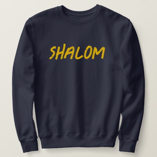 Shalom Bold Distressed Lettering Jewish Sweatshirt (Design Front)